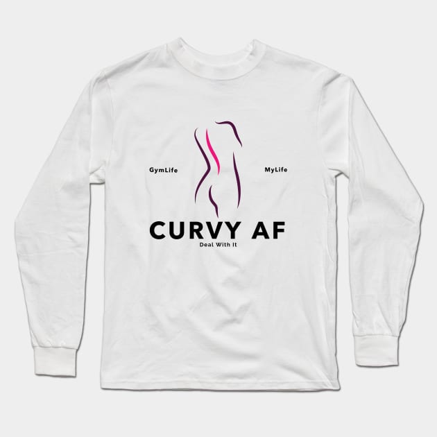 Workout Motivation | Curvy AF Long Sleeve T-Shirt by GymLife.MyLife